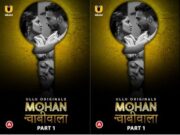 Mohan Chabhiwala – Part 1 Episode 1