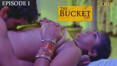 The Bucket List Part 1 2023 Ullu Originals Hot Web Series Episode 1