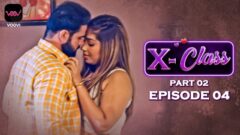 X Class P2 Episode 4